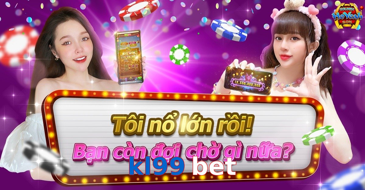 kl99 bet